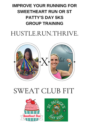 hustle.run.thrive. X Sweat Club Running + Strength Group Training for Spring 5K Races