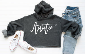 Auntie Crop Sweatshirt - Handwritten Gym and Fitness Workout Crop Top - Running Hoodie