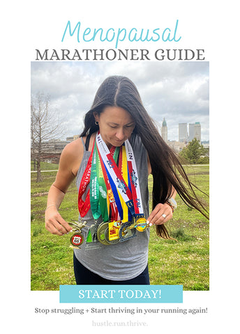 Menopausal Marathoner Guide - Training + Resource Guide for Masters and Menopausal Athletes